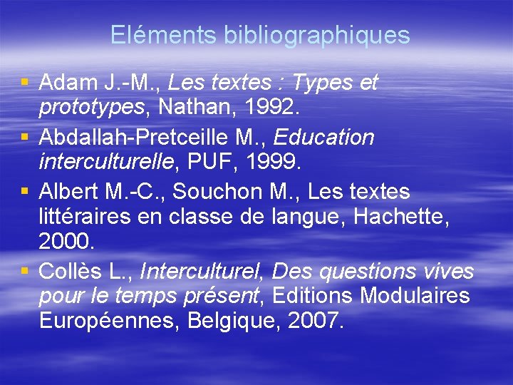 Eléments bibliographiques § Adam J. -M. , Les textes : Types et prototypes, Nathan,