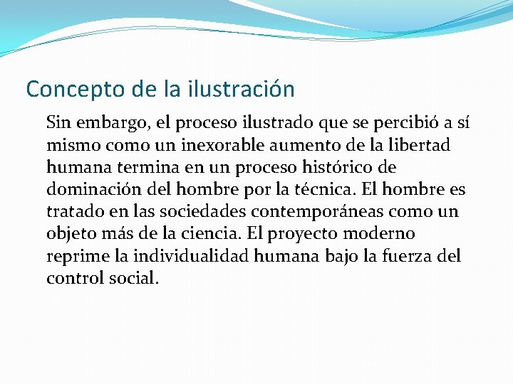 Concepto de la ilustración Sin embargo, el proceso ilustrado que se percibió a sí