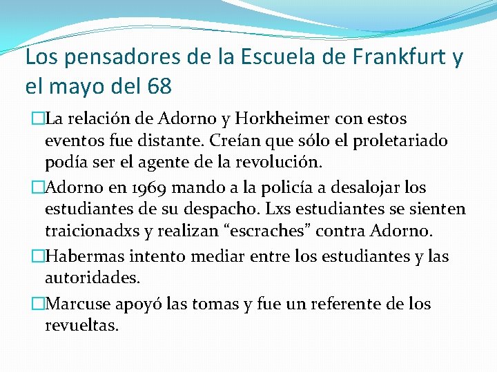 Los pensadores de la Escuela de Frankfurt y el mayo del 68 �La relación