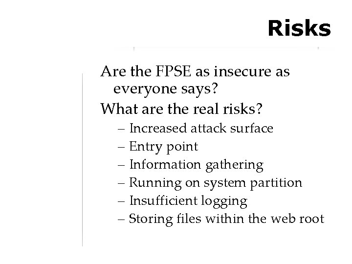 Risks Are the FPSE as insecure as everyone says? What are the real risks?