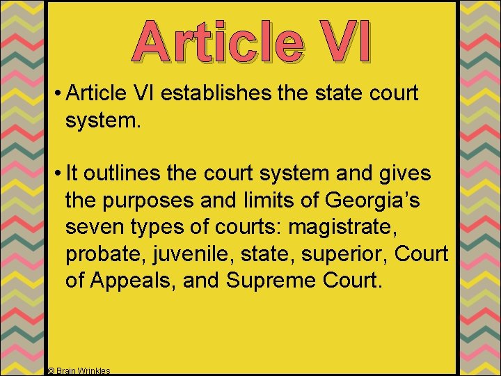 Article VI • Article VI establishes the state court system. • It outlines the Article VI • Article VI establishes the state court system. • It outlines the