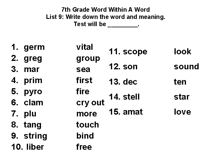 7 th Grade Word Within A Word List 9: Write down the word and