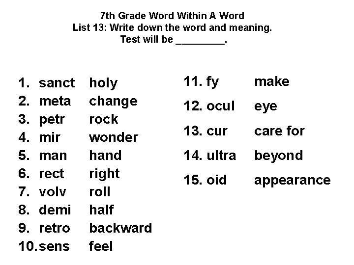 7 th Grade Word Within A Word List 13: Write down the word and