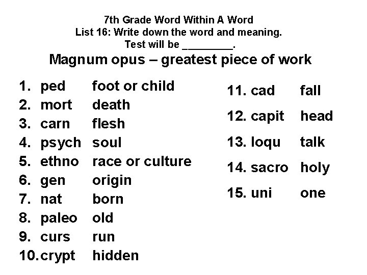 7 th Grade Word Within A Word List 16: Write down the word and