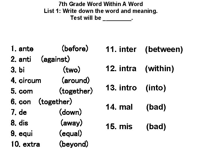 7 th Grade Word Within A Word List 1: Write down the word and