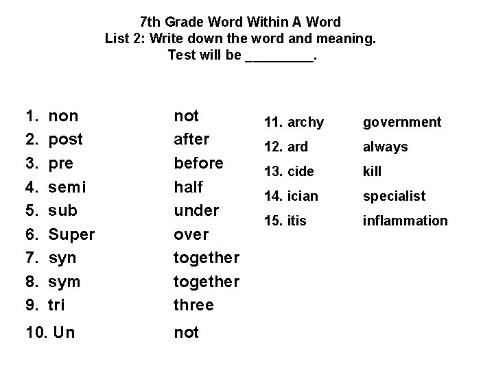 7 th Grade Word Within A Word List 2: Write down the word and