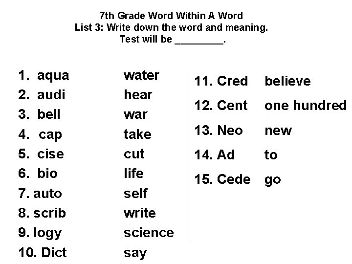 7 th Grade Word Within A Word List 3: Write down the word and