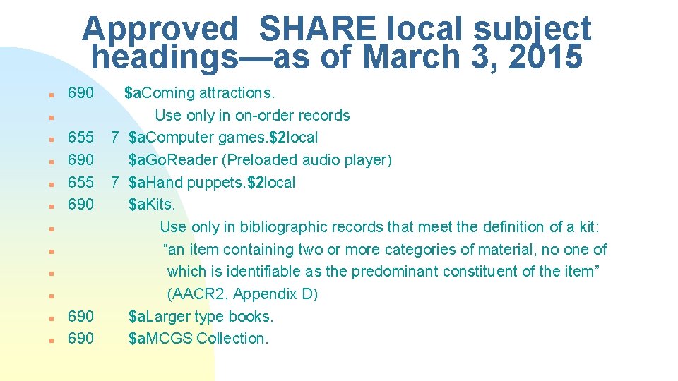 Approved SHARE local subject headings—as of March 3, 2015 n 690 n n n
