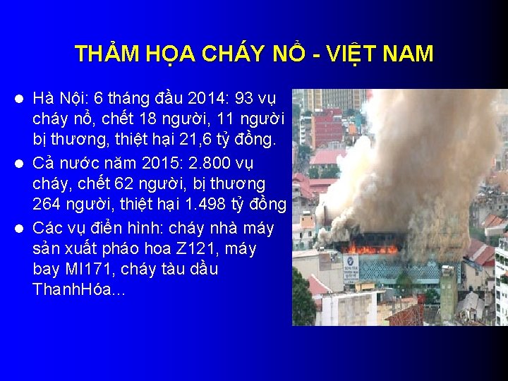THẢM HỌA CHÁY NỔ - VIỆT NAM Hà Nội: 6 tháng đầu 2014: 93
