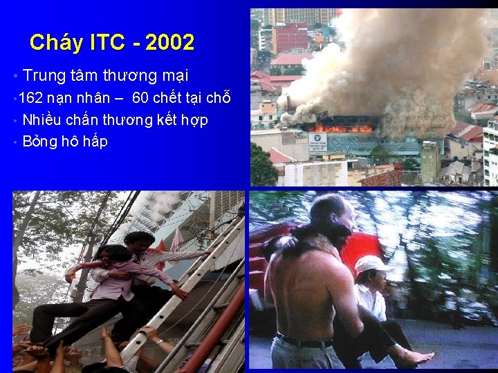 Cháy ITC - 2002 • Trung tâm thương mại • 162 nạn nhân –