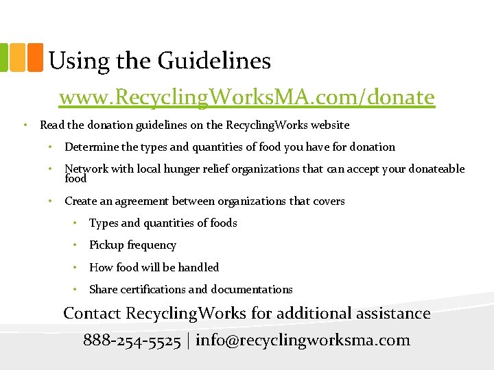 Using the Guidelines www. Recycling. Works. MA. com/donate • Read the donation guidelines on