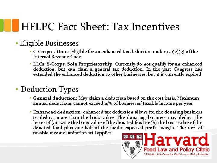 HFLPC Fact Sheet: Tax Incentives • Eligible Businesses • C-Corporations: Eligible for an enhanced