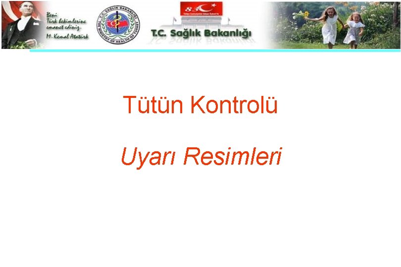 Tütün Kontrolü Uyarı Resimleri 