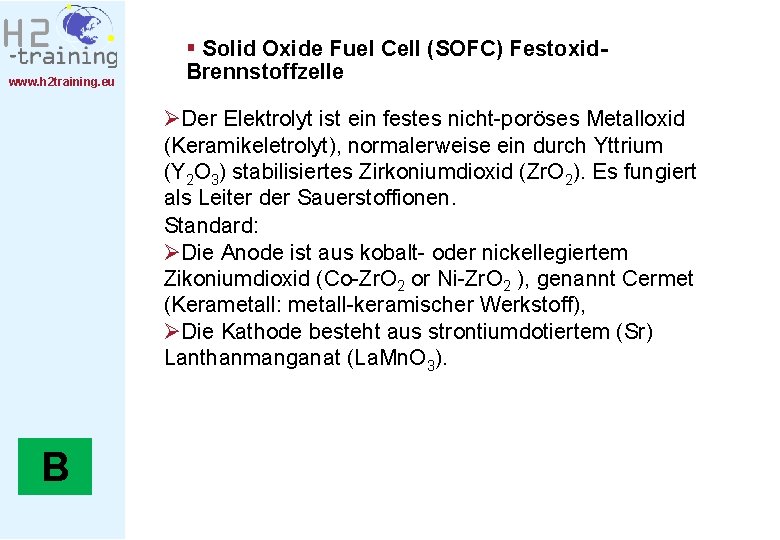 www. h 2 training. eu § Solid Oxide Fuel Cell (SOFC) Festoxid. Brennstoffzelle ØDer