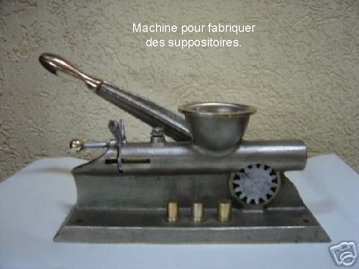 Machine pour fabriquer des suppositoires. 