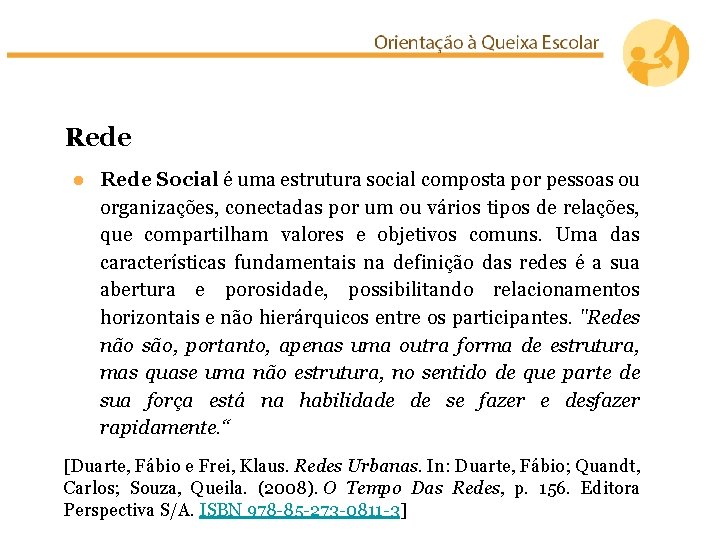 Rede ● Rede Social é uma estrutura social composta por pessoas ou organizações, conectadas