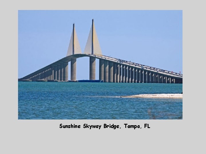 Sunshine Skyway Bridge, Tampa, FL 