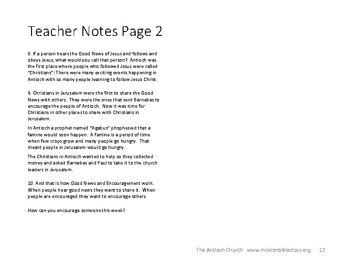 Teacher Notes Page 2 8. If a person hears the Good News of Jesus