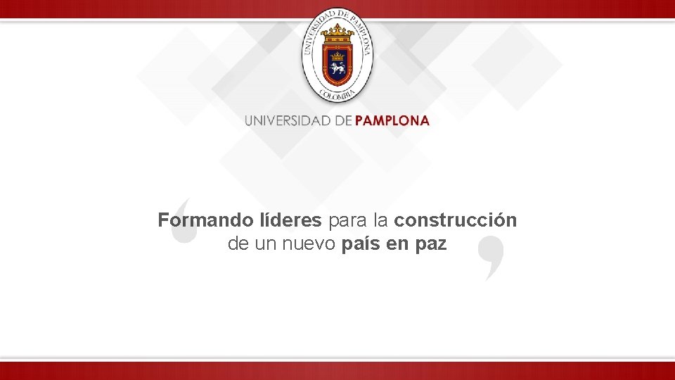 Formando líderes para la construcción de un nuevo país en paz 