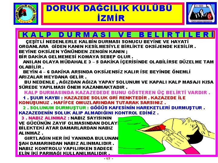 DORUK DAĞCILIK KULÜBÜ İZMİR KALP DURMASI VE BELİRTİLERİ ÇEŞİTLİ NEDENLERLE KALBİN DURMASI SONUCU BEYİNE