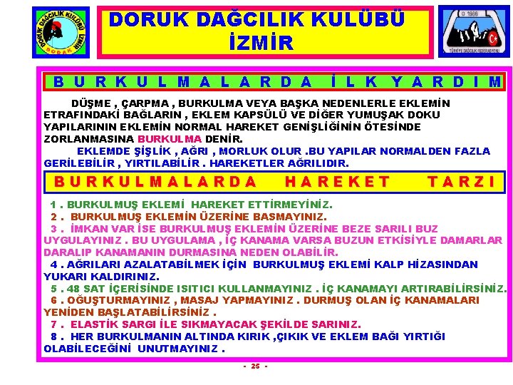 DORUK DAĞCILIK KULÜBÜ İZMİR B U R K U L M A L A