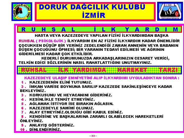 DORUK DAĞCILIK KULÜBÜ İZMİR R U H S A L İ L K Y