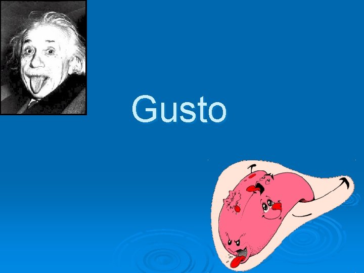 Gusto 
