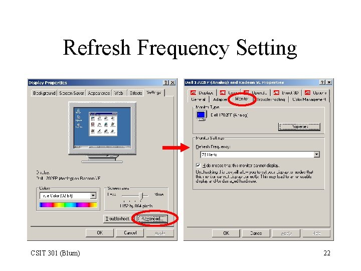 Refresh Frequency Setting CSIT 301 (Blum) 22 