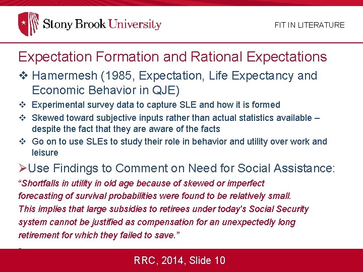 FIT IN LITERATURE Expectation Formation and Rational Expectations v Hamermesh (1985, Expectation, Life Expectancy