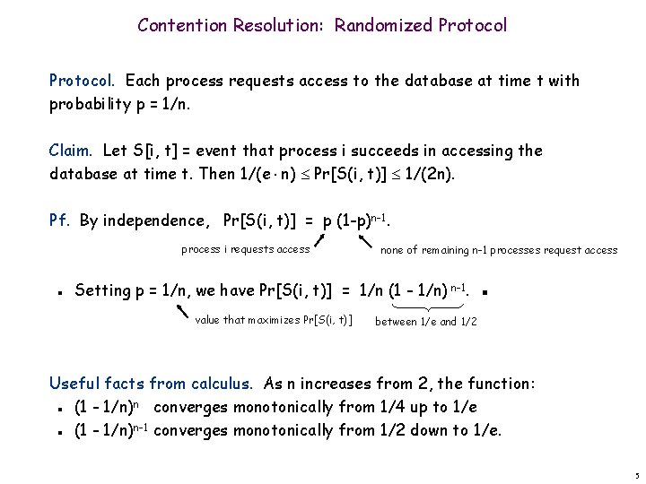 Contention Resolution: Randomized Protocol. Each process requests access to the database at time t