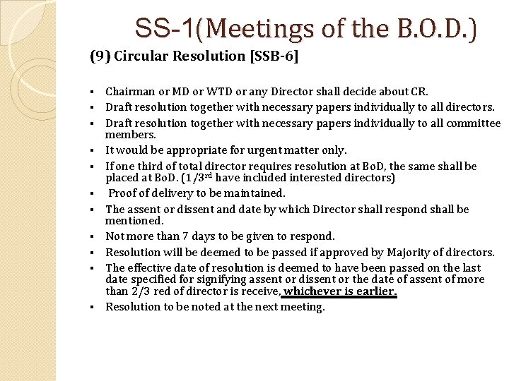 SS-1(Meetings of the B. O. D. ) (9) Circular Resolution [SSB-6] § § §