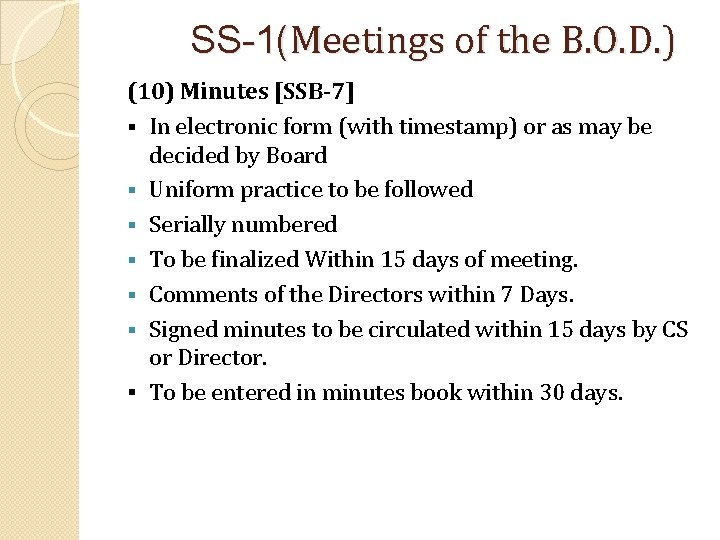 SS-1(Meetings of the B. O. D. ) (10) Minutes [SSB-7] § In electronic form