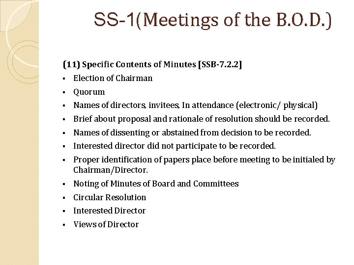 SS-1(Meetings of the B. O. D. ) (11) Specific Contents of Minutes [SSB-7. 2.