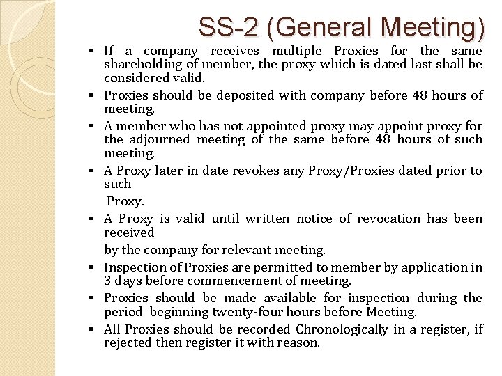 § If § § § § SS-2 (General Meeting) a company receives multiple Proxies