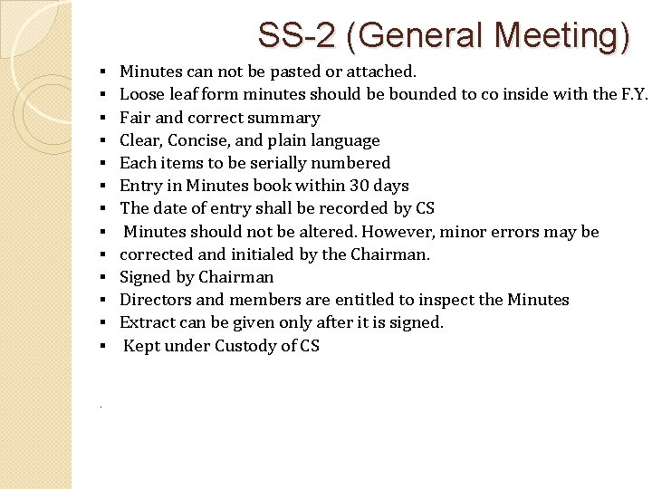 SS-2 (General Meeting) § § § § . Minutes can not be pasted or