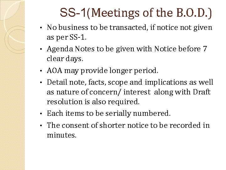 SS-1(Meetings of the B. O. D. ) • • • No business to be