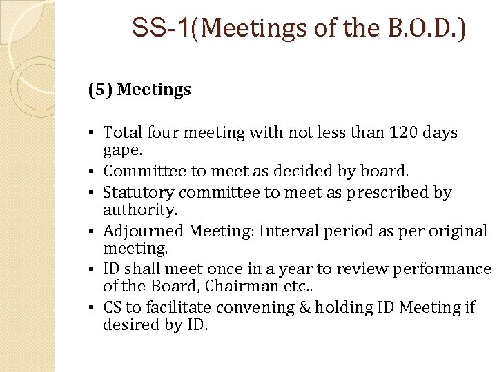 SS-1(Meetings of the B. O. D. ) (5) Meetings § § § Total four