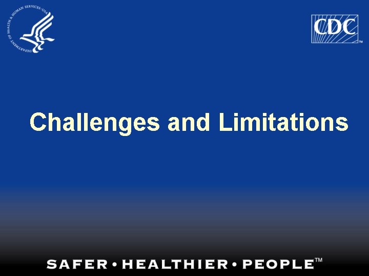 Challenges and Limitations 