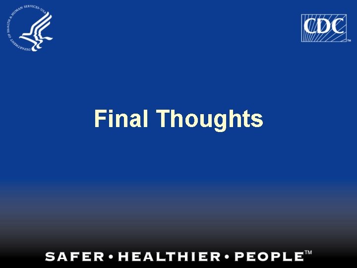 Final Thoughts 