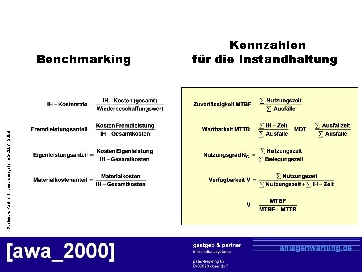 Gastgeb & Partner Informationssysteme © 2007 - 2008 Benchmarking Kennzahlen für die Instandhaltung 