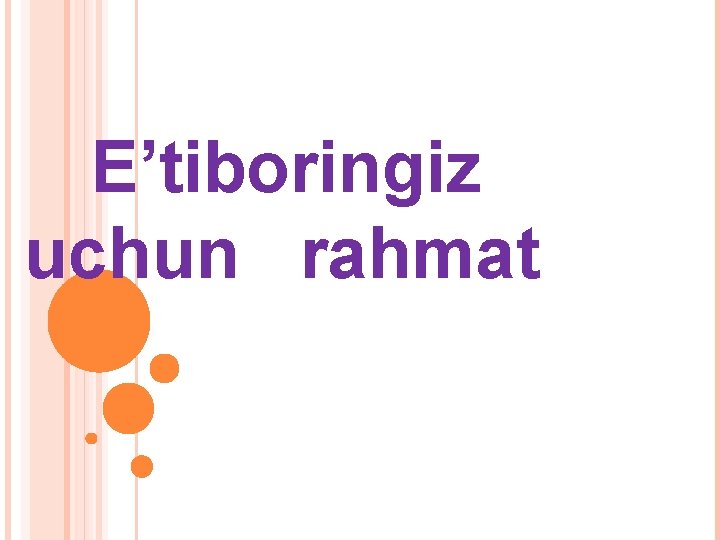 E’tiboringiz uchun rahmat 