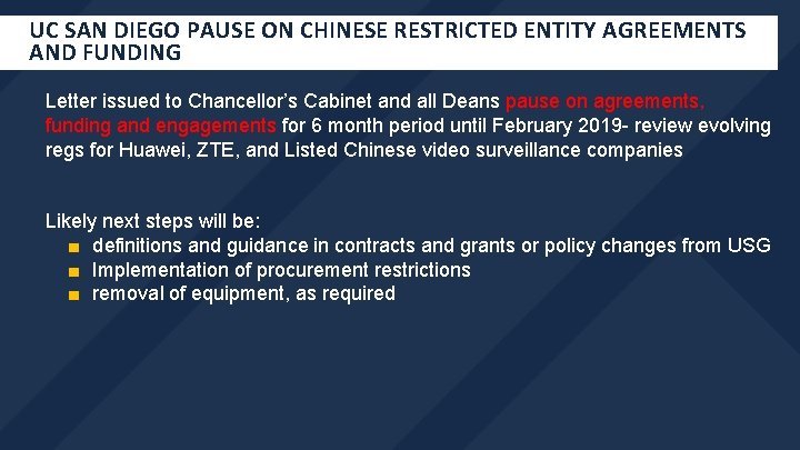 UC SAN DIEGO PAUSE ON CHINESE RESTRICTED ENTITY AGREEMENTS AND FUNDING Letter issued to