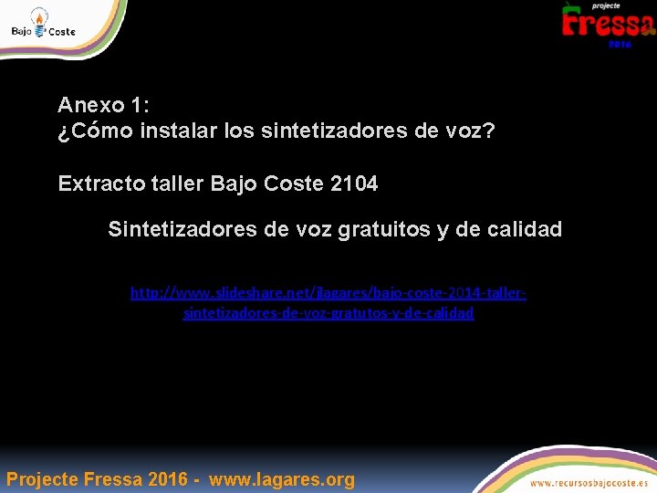 Anexo 1: ¿Cómo instalar los sintetizadores de voz? Extracto taller Bajo Coste 2104 Sintetizadores