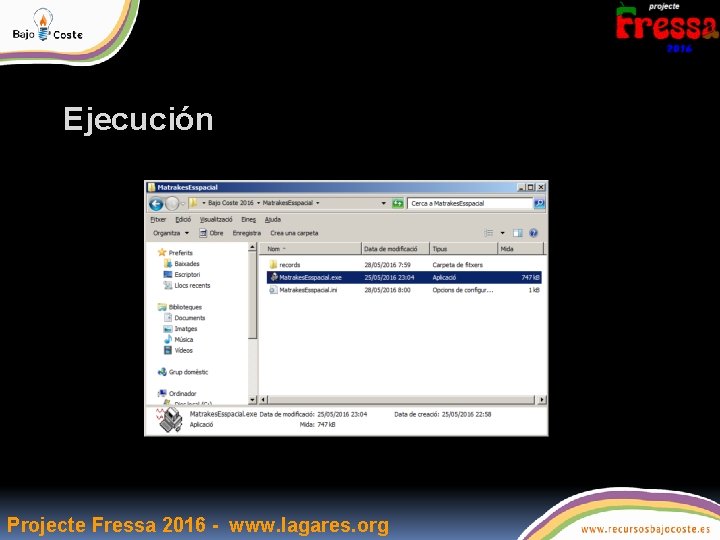 Ejecución Projecte Fressa 2016 - www. lagares. org 