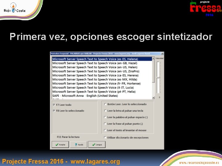 Primera vez, opciones escoger sintetizador Projecte Fressa 2016 - www. lagares. org 