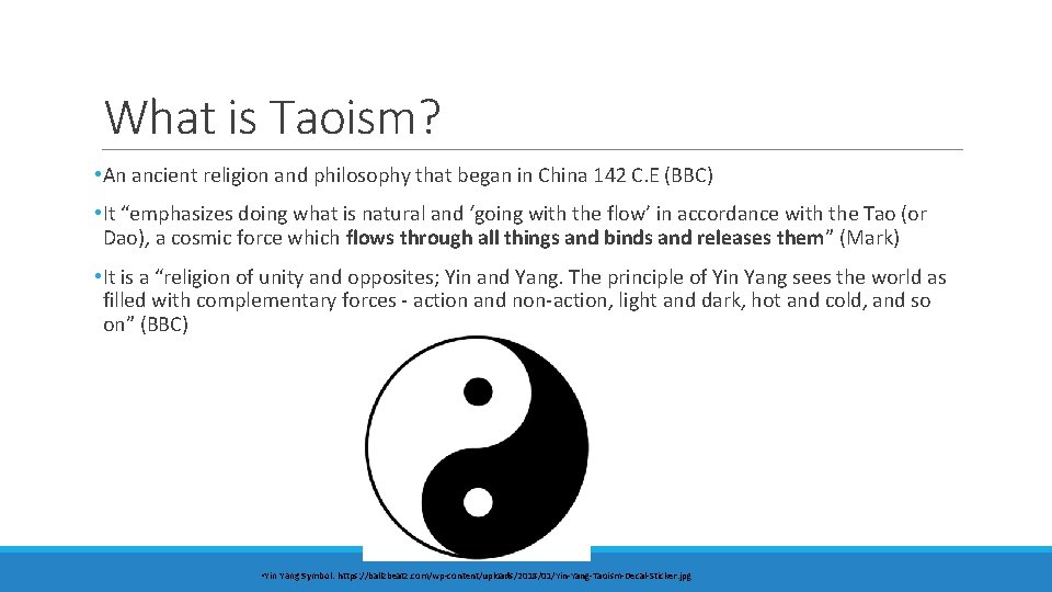 What is Taoism? • An ancient religion and philosophy that began in China 142