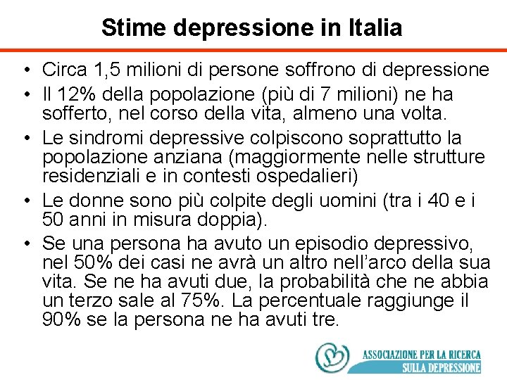 Stime depressione in Italia • Circa 1, 5 milioni di persone soffrono di depressione