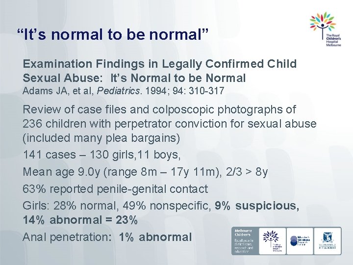 “It’s normal to be normal” Examination Findings in Legally Confirmed Child Sexual Abuse: It’s