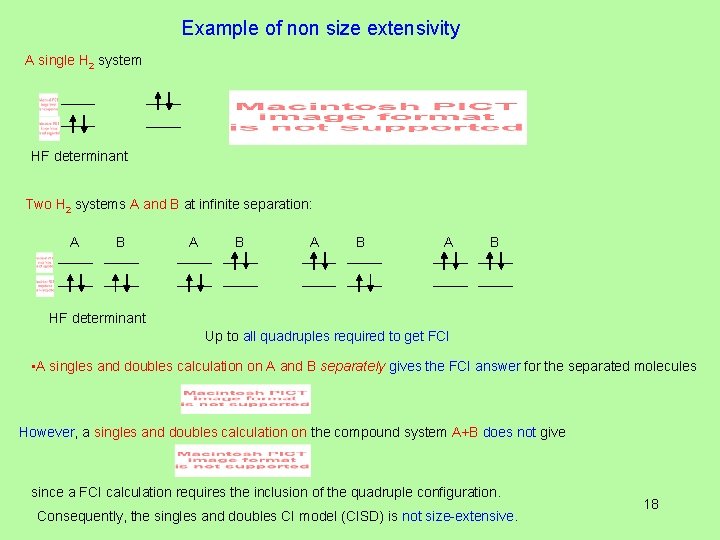 Example of non size extensivity A single H 2 system HF determinant Two H