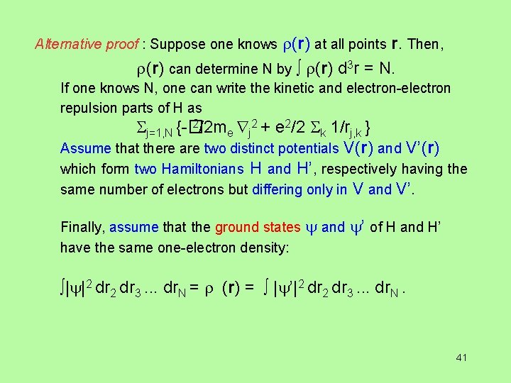  (r) at all points r. Then, (r) can determine N by ∫ (r)